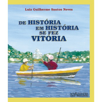 De história em história se fez Vitória