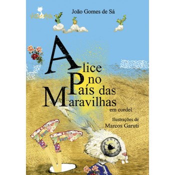 Alice No País Das Maravilhas Em Cordel