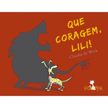 Que coragem, Lili!