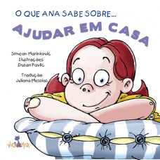 O que Ana sabe sobre ajudar em casa