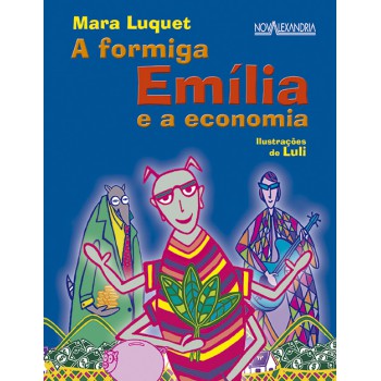 A formiga Emília e a economia