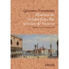 História da minha fuga das prisões de Veneza