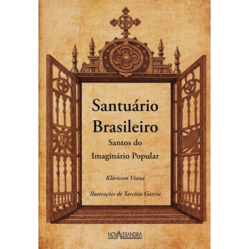 Santuário brasileiro - Santos do imaginário popular