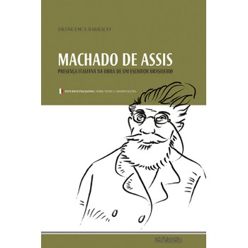 Machado de Assis - Presença italiana no obra de um escritor brasileiro