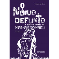 O noivo defunto e outros contos de mal-assombro