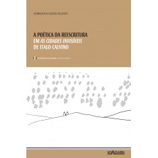 A poética da reescritura: em as cidades invisíveis de Italo Calvino