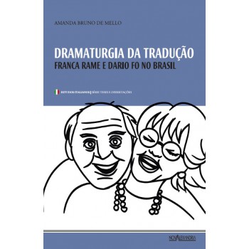 Dramaturgia Da Tradução: Franca Rame E Dario Fo No Brasil