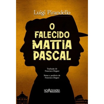 Falecido Mattia Pascal, O