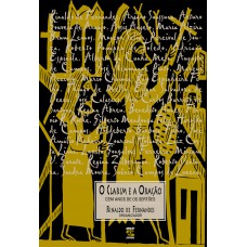 O Clarim E A Oração: Cem Anos De Os Sertões