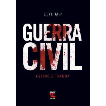 Guerra Civil: Estado E Trauma