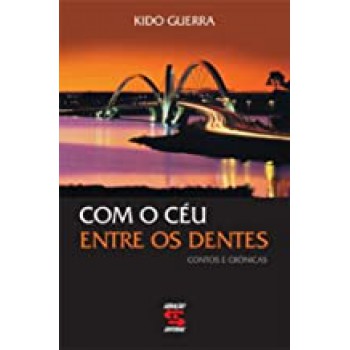 Com O Céu Entre Os Dentes