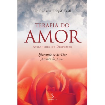 Terapia Do Amor: Avalanches Do Despertar