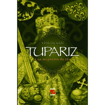 Tupariz E As Serpentes Do Céu