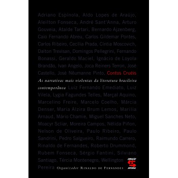 Contos Cruéis: As Narrativas Mais Violentas Da Literatura Brasileira Contemporânea