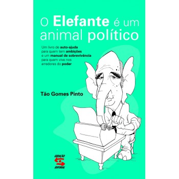 O Elefante é Um Animal Político