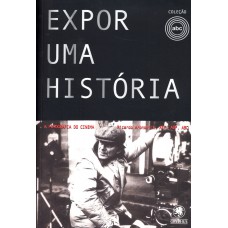 Expor Uma História: A Fotografia Do Cinema