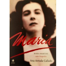 Maria Martins: Uma Biografia