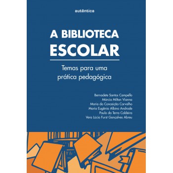 A Biblioteca Escolar