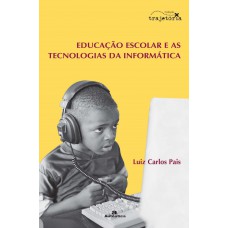 Educação Escolar E As Tecnologias Da Informática