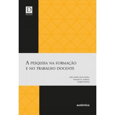 A Pesquisa Na Formação E No Trabalho Docente