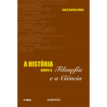 História Entre A Filosofia E A Ciência, A