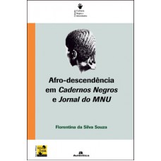 Afro - Descendência Em Cadernos Negros E Jornal Do Mnu