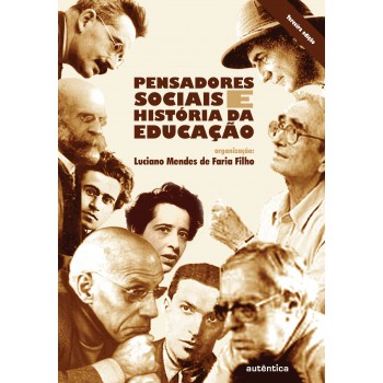 Pensadores Sociais E História Da Educação