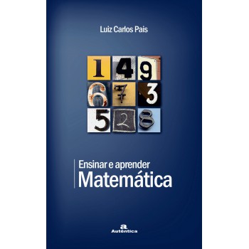 Ensinar E Aprender Matemática