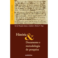 História & Documento E Metodologia De Pesquisa