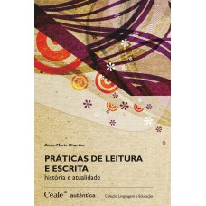 Práticas De Leitura E Escrita - História E Atualidade Práticas De Leitura E Escrita - História E Atualidade