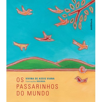 Os Passarinhos Do Mundo