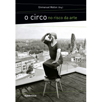 Circo No Risco Da Arte, O