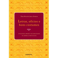 Letras, Ofícios E Bons Constumes