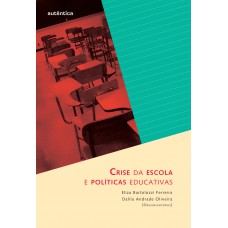 Crise Da Escola E Políticas Educativas