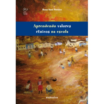 Aprendendo Valores étnicos Na Escola