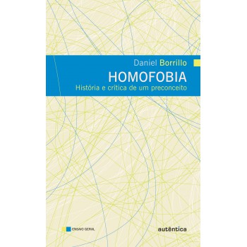 Homofobia - História E Crítica De Um Preconceito