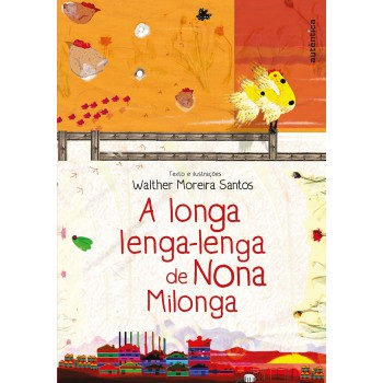 A Longa Lenga-lenga De Nona Milonga