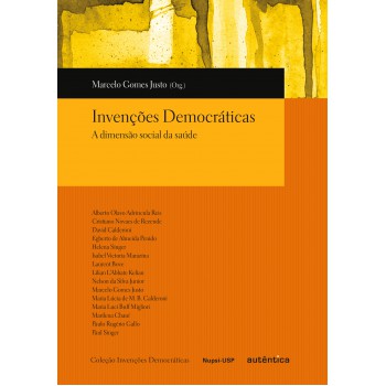 Invenções Democráticas - A Dimensão Social Da Saúde