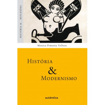 História & Modernismo