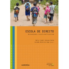 Escola De Direito - Reinventando A Escola Multisseriada