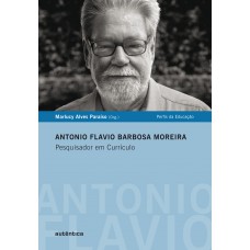 Antonio Flavio Barbosa Moreira - Pesquisador Em Currículo