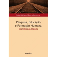 Pesquisa, Educação E Formação Humana -