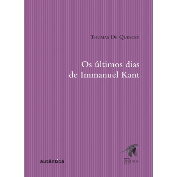 últimos Dias De Immanuel Kant, Os