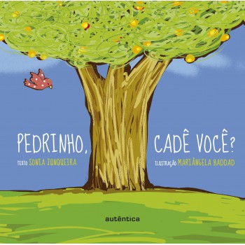 Pedrinho, Cadê Você?