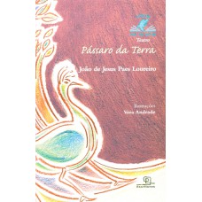 Pássaro Da Terra - Coleção Mar De Letras