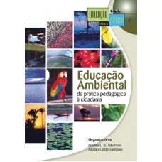 Educação Ambiental: Da Prática Pedagógica à Cidadania