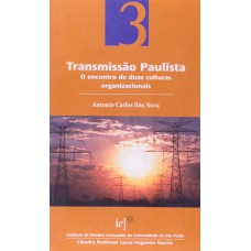 Transmissão Paulista. O Encontro De Duas Culturas