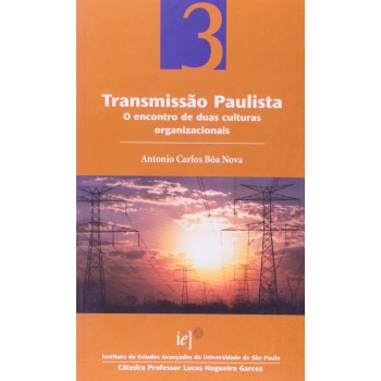 Transmissão Paulista. O Encontro De Duas Culturas