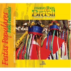 Maravilhas do Brasil – Festas Populares