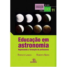 Educação Em Astronomia: Repensando A Formação De Professores